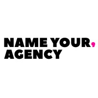 Name your, Agency