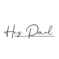 Hey Paul