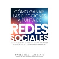 Cómo ganar las elecciones a punta de redes sociales
